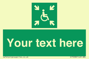 Custom sign safe condition evacuation temporary refuge